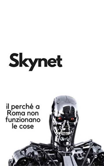 68190-skynet-il-perche-a-roma-non-funzionano-le-cose